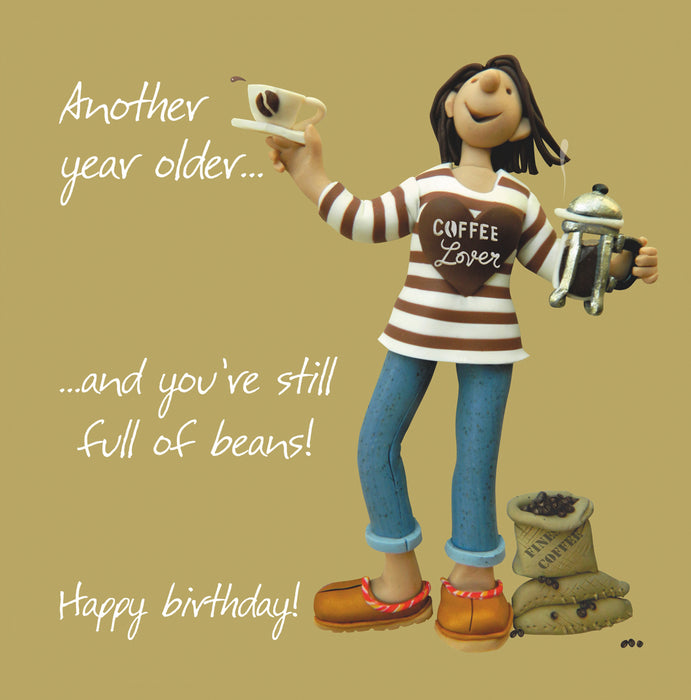 Full Of Beans - Female Coffee Lover Birthday Card