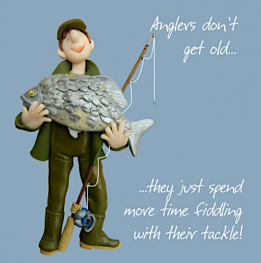 Erica Sturla - Anglers Don't Get Old - Fisherman Birthday Card
