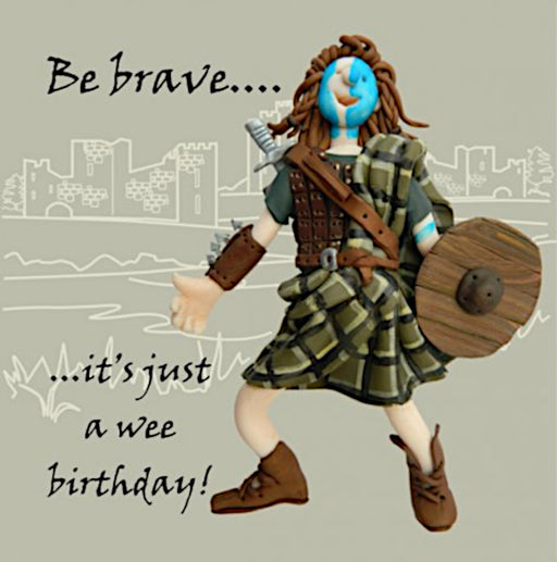 Erica Sturla - Be Brave - William Wallace Birthday Card